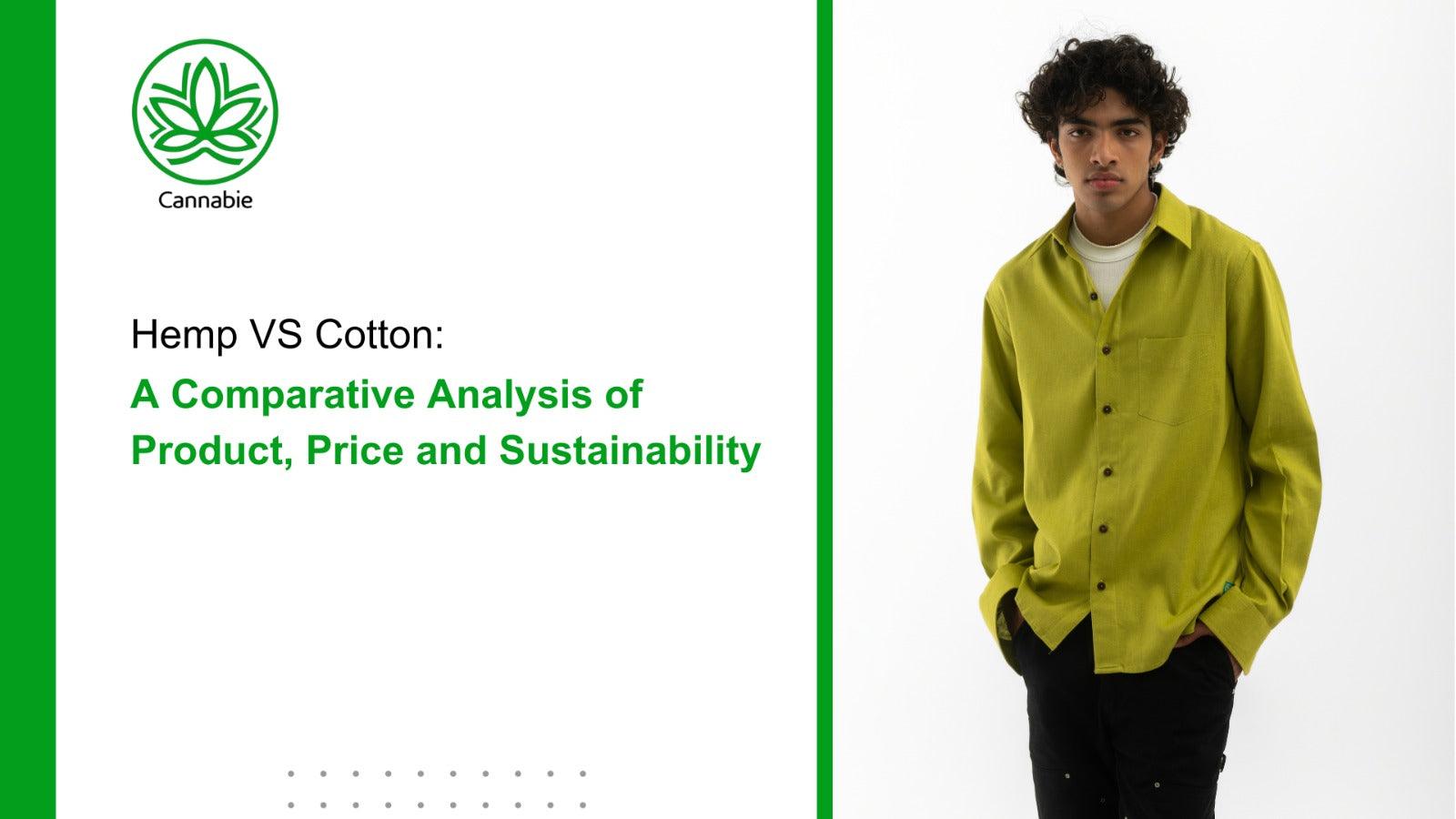 Hemp vs. Cotton: A Comparative Analysis of Product, Price, and Sustainability